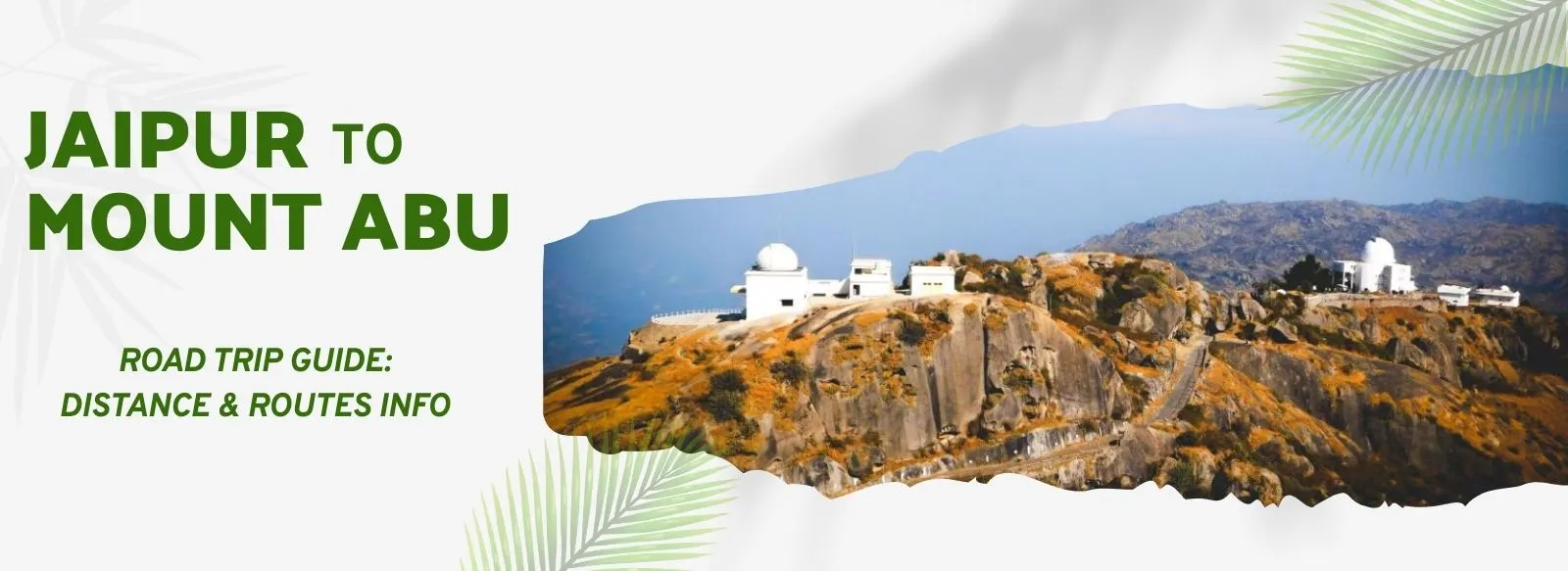 Jaipur to Mount Abu Road Trip Guide